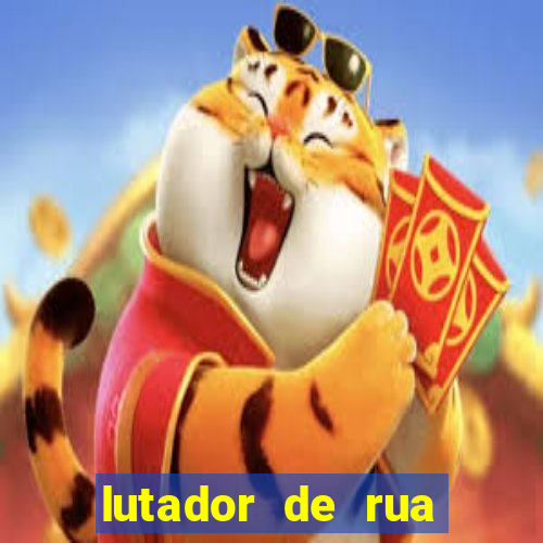 lutador de rua filme completo dublado mega filmes